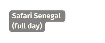 Safari Senegal full day